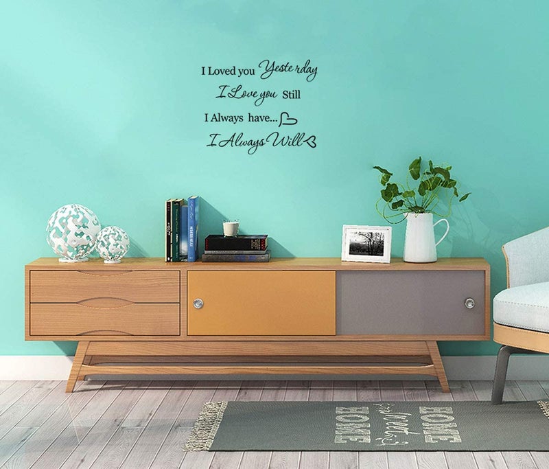 ADECNS I Loved You Yesterday I Love You Still I Always Have I Always Will Wall Sticker Removable Wall Decal Bedroom Home Decor - Image 4